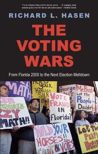 Cover image for The Voting Wars: From Florida 2000 to the Next Election Meltdown