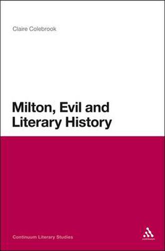 Cover image for Milton, Evil and Literary History