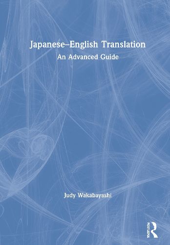 Cover image for Japanese-English Translation: An Advanced Guide