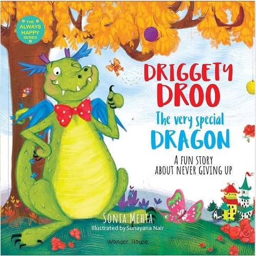 Cover image for The Always Happy Series Driggety Droo the Very Determined Dragon