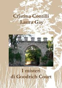 Cover image for I Misteri Di Goodrich Court