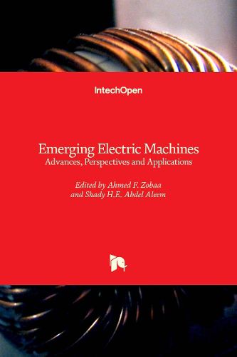 Cover image for Emerging Electric Machines: Advances, Perspectives and Applications