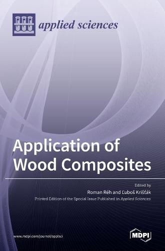 Cover image for Application of Wood Composites