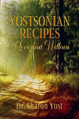 Cover image for Yostsonian Recipes to Love and Wellness