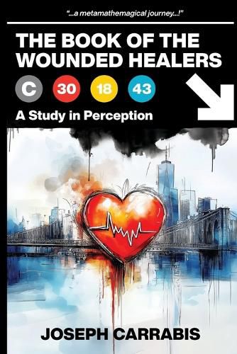 Cover image for The Book of The Wounded Healers (A Study in Perception)