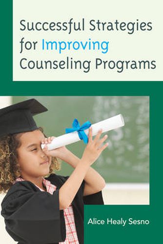 Cover image for Successful Strategies for Improving Counseling Programs