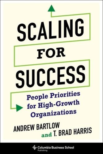 Cover image for Scaling for Success: People Priorities for High-Growth Organizations