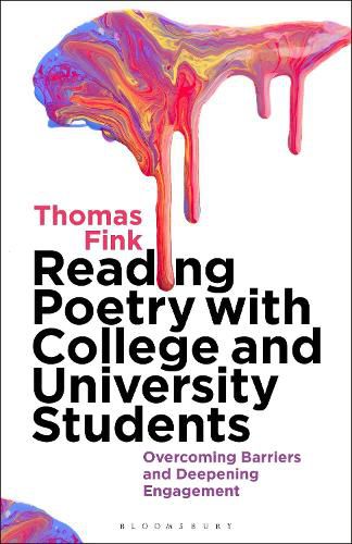 Cover image for Reading Poetry with College and University Students: Overcoming Barriers and Deepening Engagement