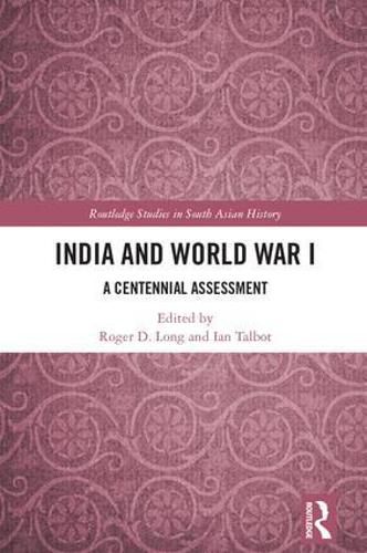 Cover image for India and World War I: A Centennial Assessment