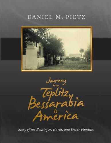 Cover image for Journey from Teplitz, Bessarabia to America