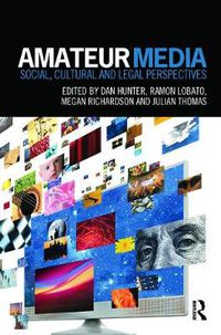 Cover image for Amateur Media: Social, cultural and legal perspectives