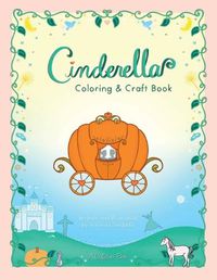 Cover image for Cinderella Coloring & Craft Book