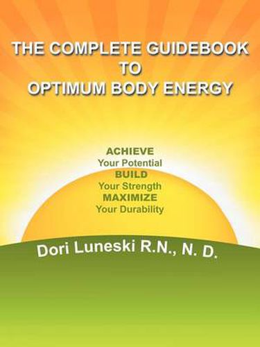 Cover image for The Complete Guidebook to Optimum Body Energy