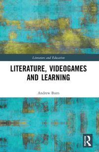 Cover image for Literature, Videogames and Learning