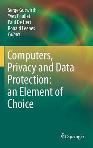 Cover image for Computers, Privacy and Data Protection: an Element of Choice