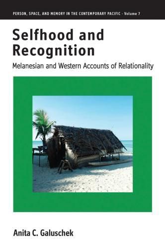 Cover image for Selfhood and Recognition: Melanesian and Western Accounts of Relationality