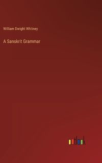 Cover image for A Sanskrit Grammar