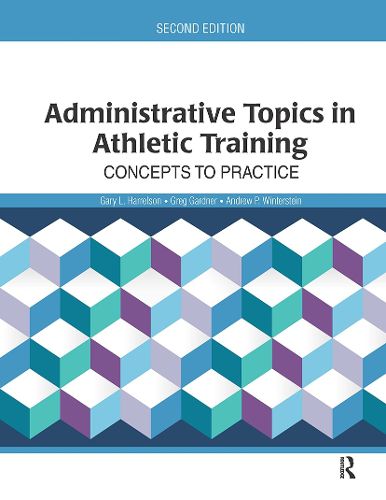 Cover image for Administrative Topics in Athletic Training: Concepts to Practice