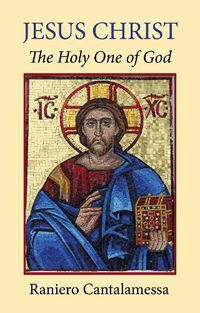 Cover image for Jesus Christ: The Holy One of God
