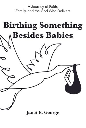 Cover image for Birthing Something Besides Babies