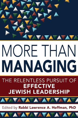 Cover image for More Than Managing: The Relentless Pursuit of Effective Jewish Leadership