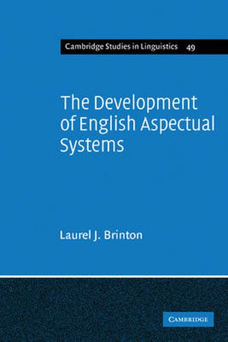 Cover image for The Development of English Aspectual Systems: Aspectualizers and Post-verbal Particles