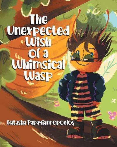 Cover image for The Unexpected Wish of a Whimsical Wasp