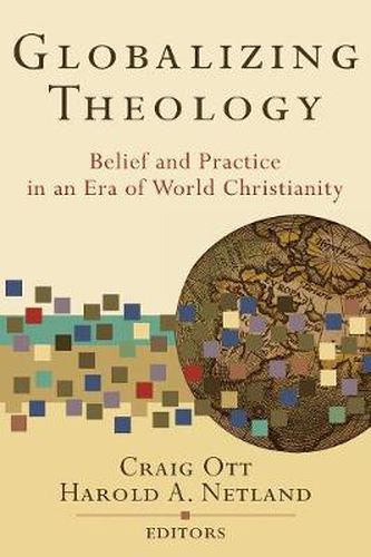 Cover image for Globalizing Theology: Belief and Practice in an Era of World Christianity