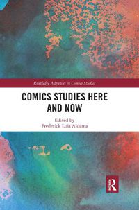 Cover image for Comics Studies Here and Now