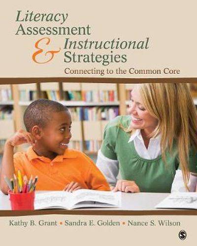 Cover image for Literacy Assessment and Instructional Strategies: Connecting to the Common Core