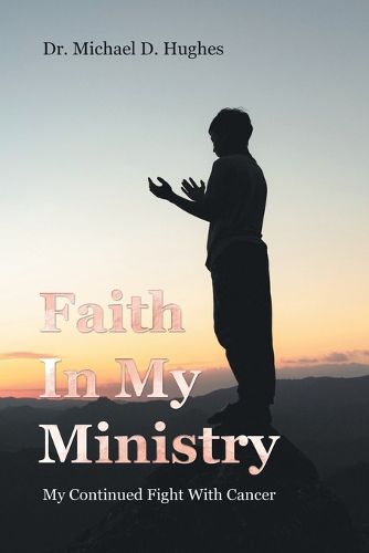 Cover image for Faith In My Ministry