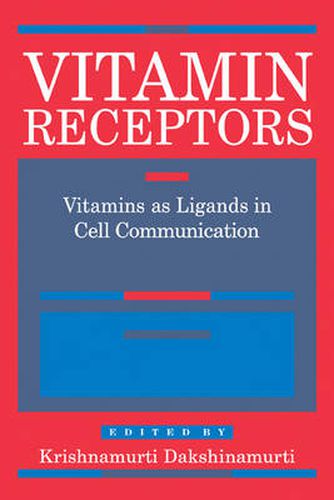 Cover image for Vitamin Receptors: Vitamins as Ligands in Cell Communication - Metabolic Indicators