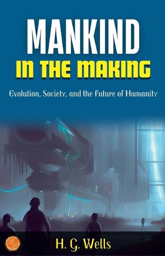 Cover image for Mankind in the Making (Edition2023)