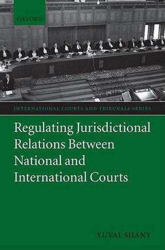 Cover image for Regulating Jurisdictional Relations Between National and International Courts