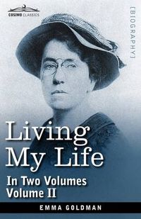 Cover image for Living My Life, in Two Volumes: Vol. II