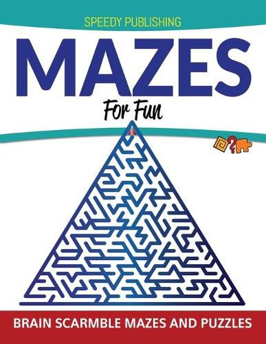 Cover image for Mazes For Fun: Brain Scarmble Mazes and Puzzles