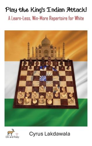 Cover image for Play the King's Indian Attack! - A Learn-Less, Win-More Repertoire for White