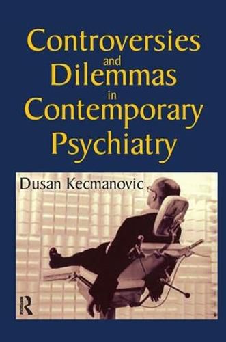 Cover image for Controversies and Dilemmas in Contemporary Psychiatry