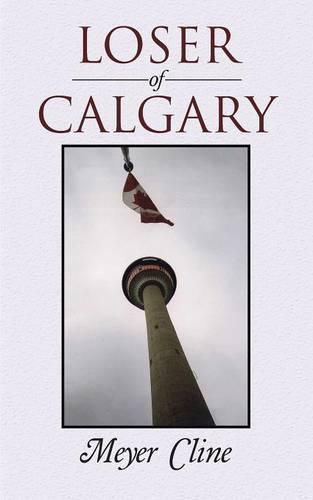 Cover image for Loser of Calgary