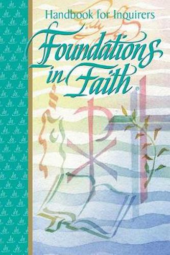 Cover image for Foundations in Faith: Handbook for Inquirers