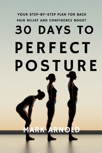 Cover image for 30 Days to Perfect Posture