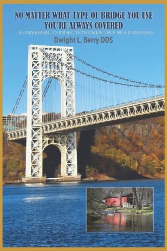 Cover image for No Matter What Type Of Bridge You Use You're Always Covered