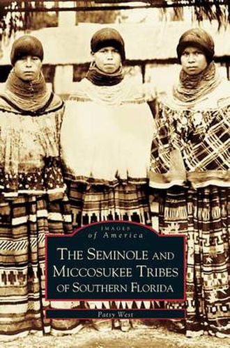 Seminole and Miccosukee Tribes of Southern Florida