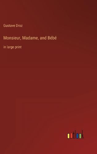 Cover image for Monsieur, Madame, and Bebe