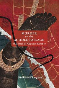 Cover image for Murder on the Middle Passage: The Trial of Captain Kimber