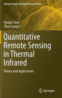 Cover image for Quantitative Remote Sensing in Thermal Infrared: Theory and Applications