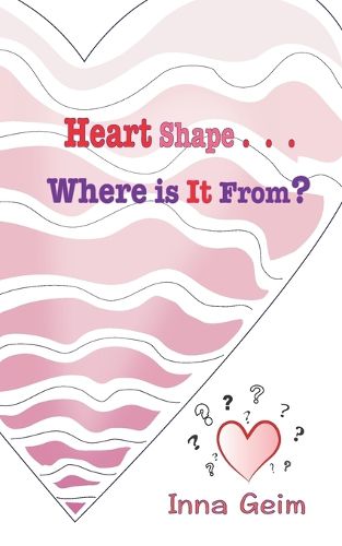 Cover image for Heart Shape . . . Where is It From?