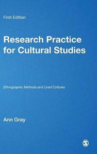 Cover image for Research Practice for Cultural Studies: Ethnographic Methods and Lived Cultures
