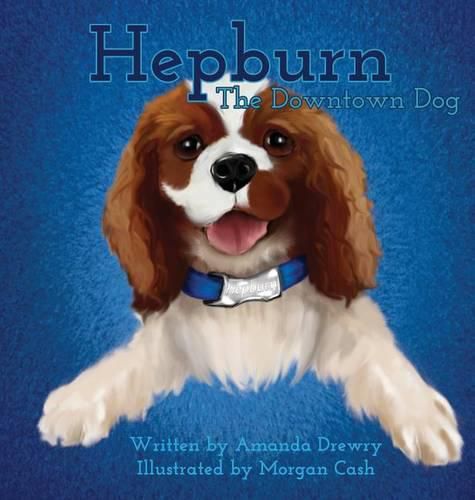 Cover image for Hepburn The Downtown Dog