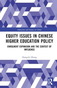 Cover image for Equity Issues in Chinese Higher Education Policy